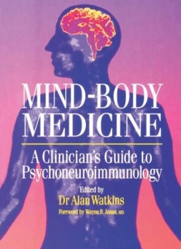 Mind body medicine - medicine:, a